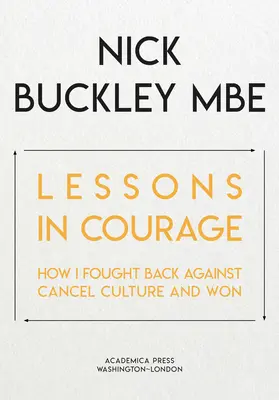 Lektionen in Courage: Wie ich mich gegen die Abbruchkultur wehrte und gewann - Lessons in Courage: How I Fought Back Against Cancel Culture and Won