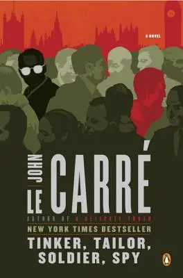 Tinker, Tailor, Soldier, Spy: Ein George-Smiley-Roman - Tinker, Tailor, Soldier, Spy: A George Smiley Novel