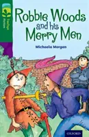 Oxford Lesestoff BaumTops Belletristik: Stufe 12: Robbie Woods und seine lustigen Männer - Oxford Reading Tree TreeTops Fiction: Level 12: Robbie Woods and his Merry Men