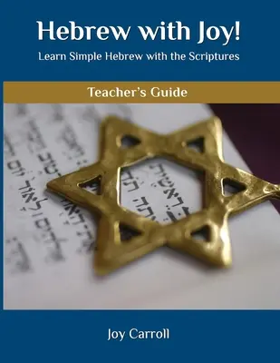 Hebräisch mit Freude! Leitfaden für Lehrer - Hebrew with Joy! Teacher's Guide