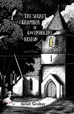 Die geheime Kammer von Gwendolyn Riston - The Secret Chamber of Gwendolyn Riston