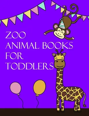 Zootierbücher für Kleinkinder: Ausmalbilder, Entspannungsdesign von Künstlern, niedliche Bilder für Kleinkinder, Kinder, Kindergarten und Erwachsene - Zoo Animal Books for Toddlers: Coloring Pages, Relax Design from Artists, cute Pictures for toddlers Children Kids Kindergarten and adults