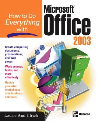 Wie man alles mit Microsoft Office 2003 macht - How to Do Everything with Microsoft Office 2003