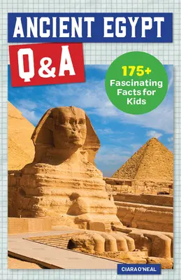 Altes Ägypten Q&A: 175+ Faszinierende Fakten für Kinder - Ancient Egypt Q&A: 175+ Fascinating Facts for Kids
