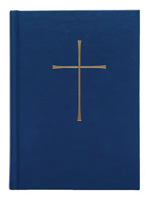 Gemeinsames Gebetbuch Chancel Edition: Blauer Einband - Book of Common Prayer Chancel Edition: Blue Hardcover