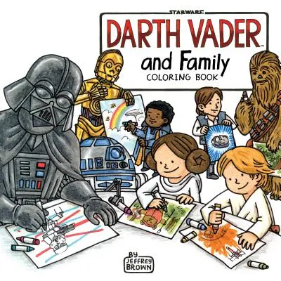 Darth Vader und Familie Malbuch: (Star Wars Buch, Malbuch für alle) - Darth Vader and Family Coloring Book: (Star Wars Book, Coloring Book for Everyone)