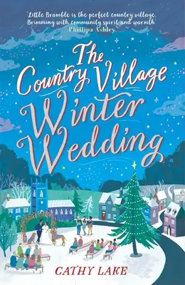 Country Village Winter Wedding - Die einzige gemütliche Festtagslektüre, die Sie dieses Weihnachten brauchen - Country Village Winter Wedding - The only cosy festive read you'll need this Christmas