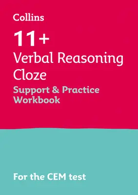 Collins 11+ - 11+ Verbal Reasoning Cloze Support and Practice Workbook: Für die Cem 2021 Tests - Collins 11+ - 11+ Verbal Reasoning Cloze Support and Practice Workbook: For the Cem 2021 Tests