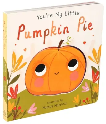 Du bist mein kleiner Kürbiskuchen - You're My Little Pumpkin Pie