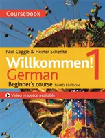 Willkommen! 1 (Dritte Auflage) Deutschkurs für Anfänger - Willkommen! 1 (Third Edition) German Beginner's Course