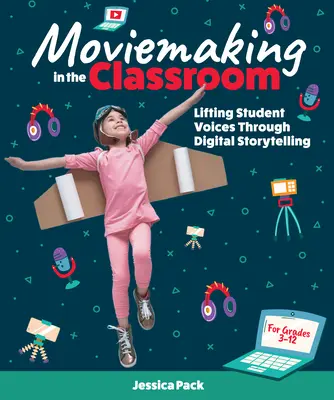 Filmemachen im Klassenzimmer: Schülerstimmen durch digitales Storytelling erheben - Moviemaking in the Classroom: Lifting Student Voices Through Digital Storytelling
