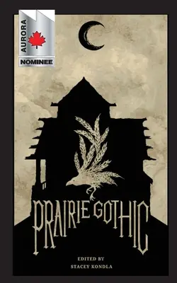 Prärie-Gotik: Eine Anthologie - Prairie Gothic: An Anthology