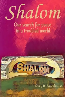 Shalom: Unsere Suche nach Frieden in einer unruhigen Welt - Shalom: Our Search for Peace in a Troubled World