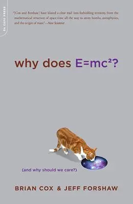 Warum ist E=mc2? (und warum sollte uns das interessieren?) - Why Does E=mc2?: (And Why Should We Care?)