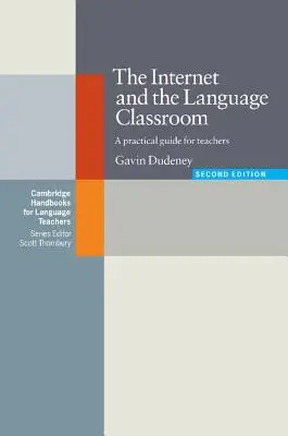Das Internet und der Sprachunterricht: Ein praktischer Leitfaden für Lehrkräfte - The Internet and the Language Classroom: A Practical Guide for Teachers