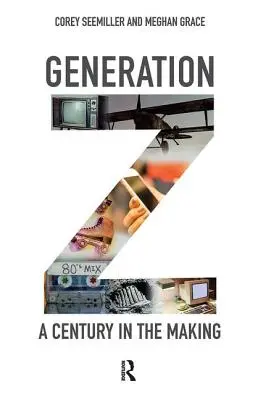 Generation Z: Ein Jahrhundert im Entstehen - Generation Z: A Century in the Making