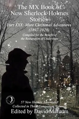 Das MX-Buch mit neuen Sherlock-Holmes-Geschichten Teil XXX: Weitere Weihnachtsabenteuer (1897-1928) - The MX Book of New Sherlock Holmes Stories Part XXX: More Christmas Adventures (1897-1928)