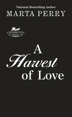 Eine Ernte der Liebe - A Harvest of Love