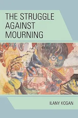 Der Kampf gegen die Traurigkeit - The Struggle Against Mourning