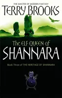 Elfenkönigin von Shannara - Das Erbe von Shannara, Band 3 - Elf Queen Of Shannara - The Heritage of Shannara, book 3