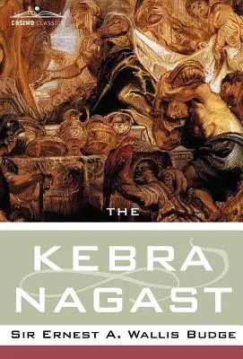 Die Kebra-Nagast - The Kebra Nagast