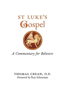 Das Lukasevangelium: Ein Kommentar für Gläubige - St. Luke's Gospel: A Commentary for Believers