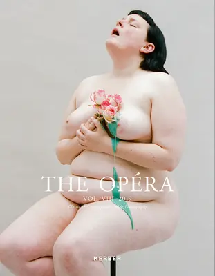 Die Opra: Klassische & zeitgenössische Aktfotografie, Band VIII - The Opra: Classic & Contemporary Nude Photography, Volume VIII