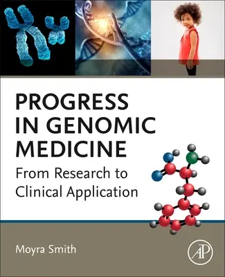 Fortschritte in der Genomischen Medizin: Von der Forschung zur klinischen Anwendung - Progress in Genomic Medicine: From Research to Clinical Application