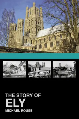 Die Geschichte von Ely - The Story of Ely