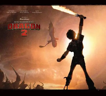 Die Kunst von How to Train Your Dragon 2 - The Art of How to Train Your Dragon 2