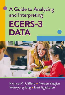Ein Leitfaden zur Analyse und Interpretation von Ecers-3-Daten - A Guide to Analyzing and Interpreting Ecers-3 Data