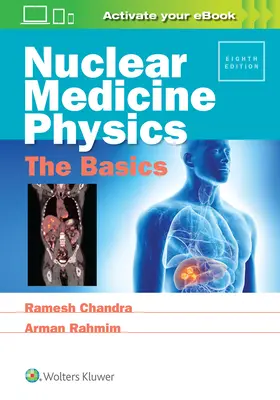 Physik in der Nuklearmedizin: Die Grundlagen - Nuclear Medicine Physics: The Basics