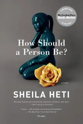 Wie sollte ein Mensch sein? Ein Roman aus dem Leben - How Should a Person Be?: A Novel from Life