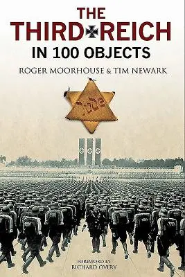 Das Dritte Reich in 100 Objekten: Eine materielle Geschichte Nazideutschlands - The Third Reich in 100 Objects: A Material History of Nazi Germany