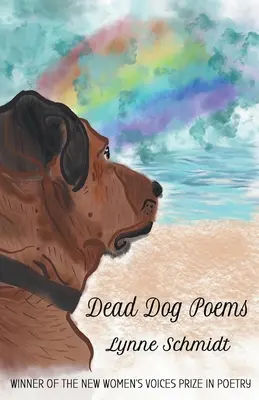 Toter-Hund-Gedichte: Gewinnerin des 2020 New Women's Voices Prize in Poetry (Preis für neue Frauenstimmen) - Dead Dog Poems: Winner of the 2020 New Women's Voices Prize in Poetry