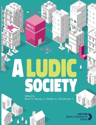 Eine verrückte Gesellschaft - A Ludic Society