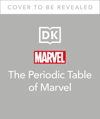 Das Periodensystem von Marvel - The Periodic Table of Marvel