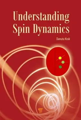 Verstehen der Spin-Dynamik - Understanding Spin Dynamics