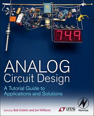 Analoger Schaltungsentwurf: Ein Leitfaden für Anwendungen und Lösungen - Analog Circuit Design: A Tutorial Guide to Applications and Solutions