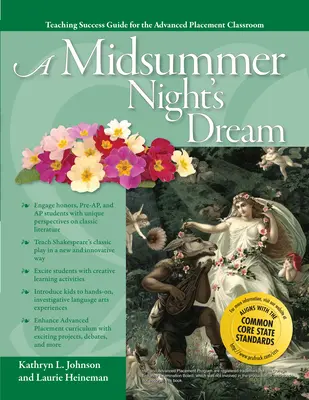 Ein Mittsommernachtstraum: Advanced Placement Klassenzimmer: Klassenstufen 7-12 - A Midsummer Night's Dream: Advanced Placement Classroom: Grades 7-12