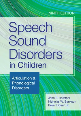 Sprachklangstörungen bei Kindern: Artikulation und phonologische Störungen - Speech Sound Disorders in Children: Articulation & Phonological Disorders