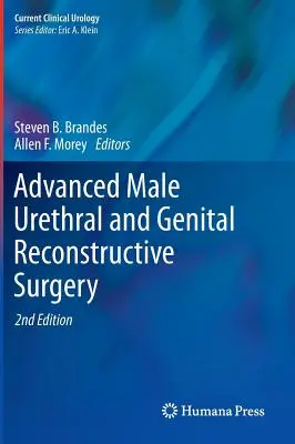 Rekonstruktive Chirurgie der männlichen Harnröhre und der Genitalien für Fortgeschrittene - Advanced Male Urethral and Genital Reconstructive Surgery