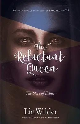 Die widerspenstige Königin: Die Geschichte von Esther - The Reluctant Queen: The Story of Esther