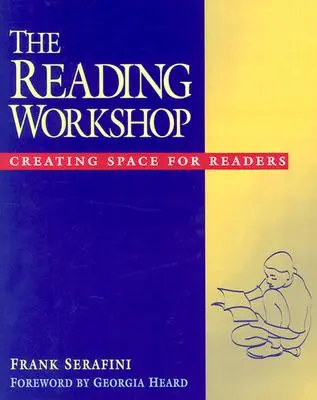 Die Lesewerkstatt: Raum für Leserinnen und Leser schaffen - The Reading Workshop: Creating Space for Readers