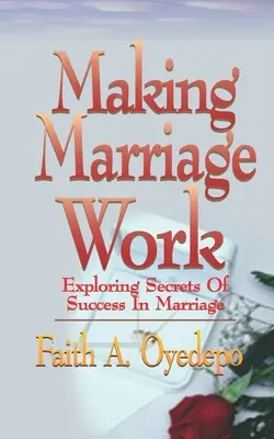 Damit die Ehe funktioniert - Making Marriage Work