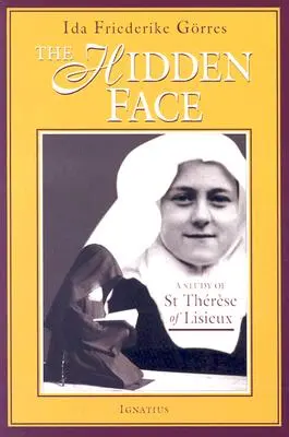 Das verborgene Gesicht: Eine Studie über Therese von Lisieux - The Hidden Face: A Study of Therese of Lisieux