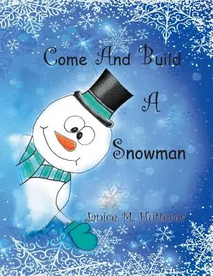 Komm und baue einen Schneemann - Come And Build A Snowman
