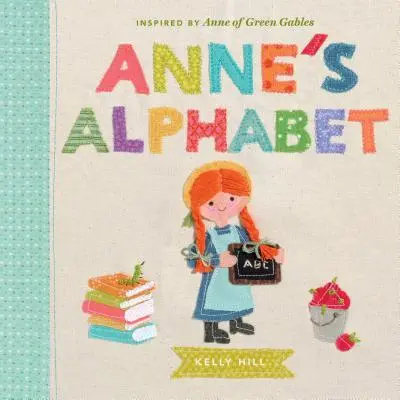 Annes Alphabet: Inspiriert von Anne von Green Gables - Anne's Alphabet: Inspired by Anne of Green Gables