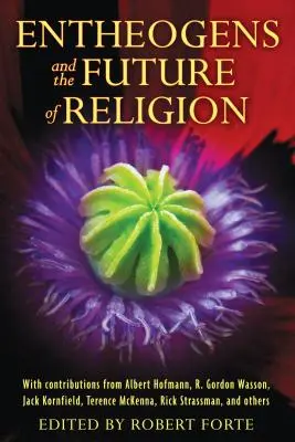Entheogene und die Zukunft der Religion - Entheogens and the Future of Religion