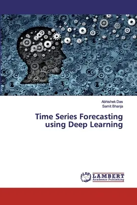 Zeitreihenvorhersage mit Deep Learning - Time Series Forecasting using Deep Learning